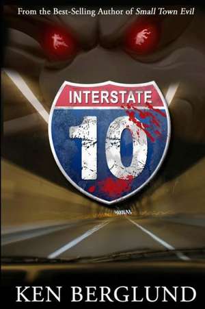 Interstate 10: An Italian Love Story de Ken Berglund