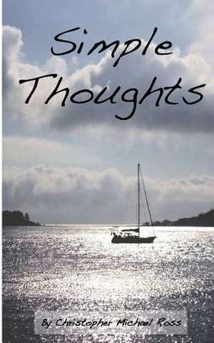 Simple Thoughts de MR Christopher Michael Ross