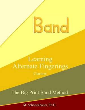 Learning Alternate Fingerings: Clarinet de M. Schottenbauer