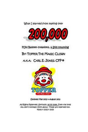 What I Learned from Making Over 200,000 Fun Balloon Creations! de Topper the Clown