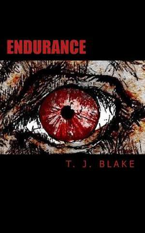 Endurance de T. J. Blake