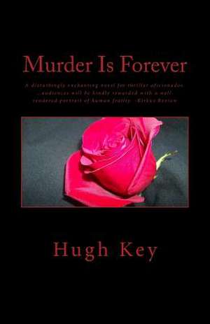Murder Is Forever de Hugh Key
