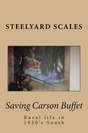 Saving Carson Buffet de Steelyard Scales