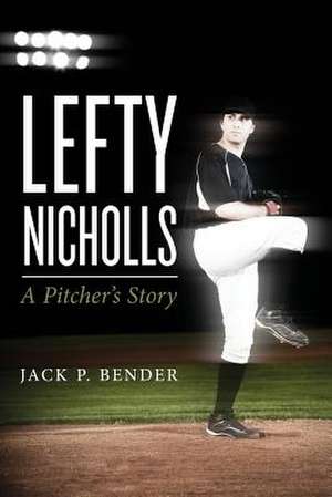 Lefty Nicholls de Jack P. Bender