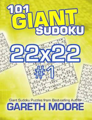 101 Giant Sudoku 22x22 #1 de Gareth Moore