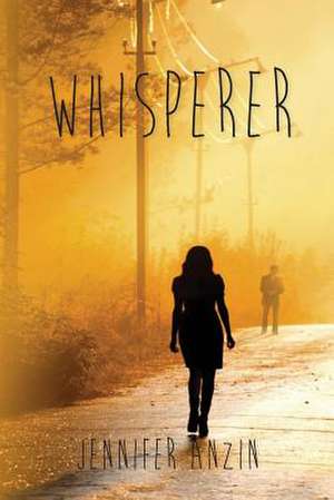 Whisperer de Jennifer Anzin