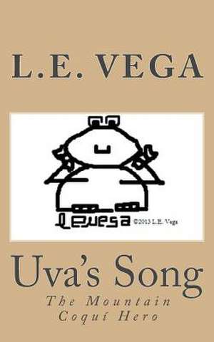 Uva's Song de L. E. Vega