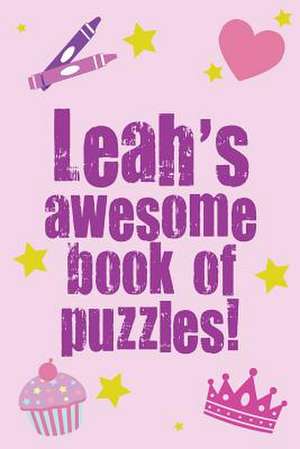 Leah's Awesome Book of Puzzles! de Clarity Media