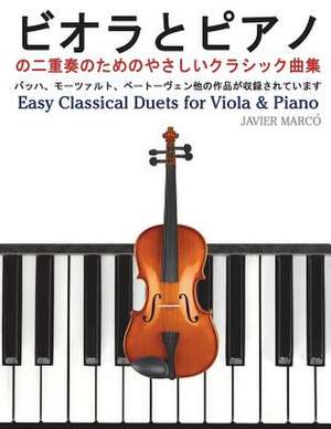 Easy Classical Duets for Viola & Piano de Javier Marco