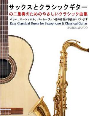 Easy Classical Duets for Saxophone & Classical Guitar de Javier Marco