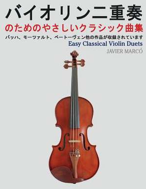 Easy Classical Violin Duets de Javier Marco