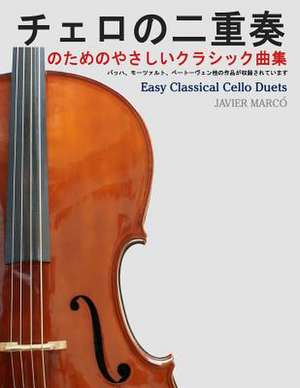 Easy Classical Cello Duets de Javier Marco