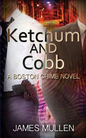 Ketchum and Cobb de James Mullen