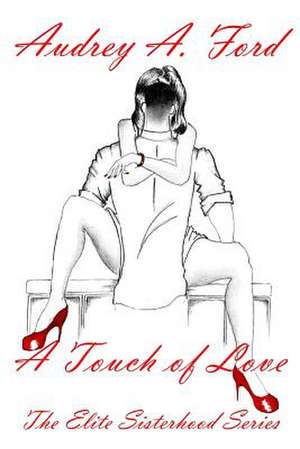 A Touch of Love de Audrey A. Ford