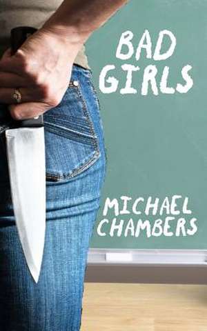 Bad Girls de Michael Chambers