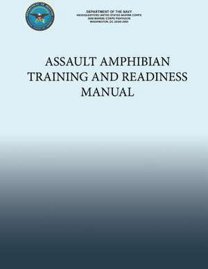 Assault Amphibian Training and Readiness Manual de Department of the Navy