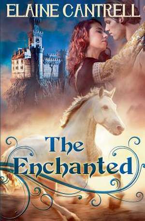 The Enchanted de Elaine Cantrell