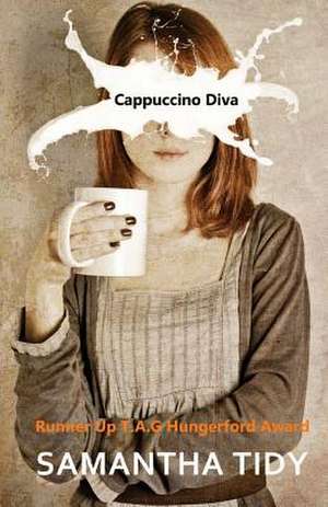 Cappuccino Diva de Samantha Tidy