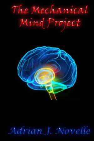 The Mechanical Mind Project de Adrian J. Novelle