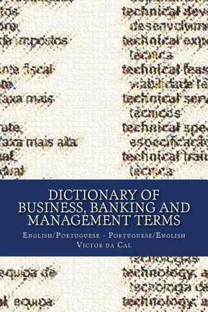 Dictionary of Business, Banking and Management Terms de MR Victor Da Cal