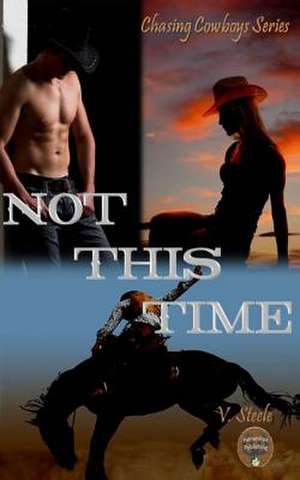 Not This Time de V. Steele