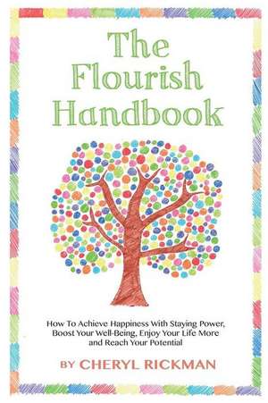 The Flourish Handbook de Cheryl Rickman