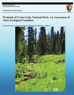 Wetlands of Crater Lake National Park de Paul R. Adamus