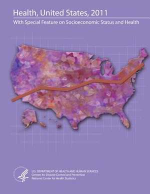 Health, United States, 2011 de U. S. Department of Heal Human Services