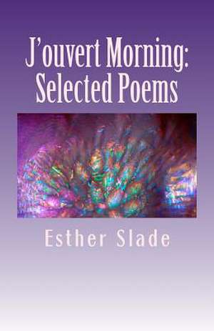 J'Ouvert Morning de Esther Slade