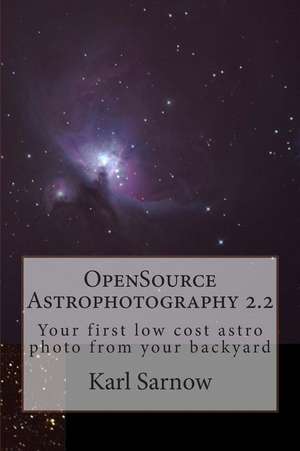 Opensource Astrophotography 2.2 de Karl Sarnow