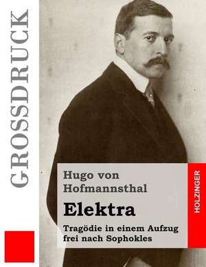 Elektra (Grossdruck) de Hugo Von Hofmannsthal