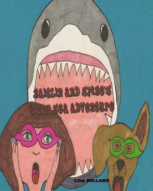 Kaitlin and Spike's Deep Sea Adventure de Lisa Pollard