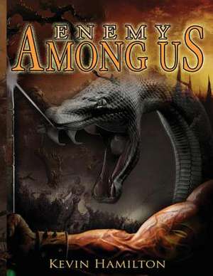 Enemy Among Us de Kevin Hamilton