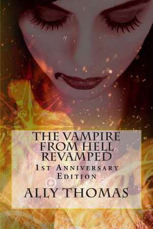 The Vampire from Hell Revamped de Ally Thomas