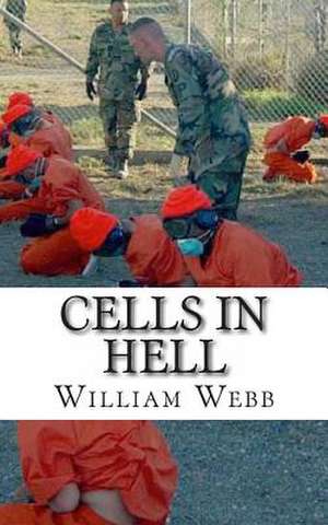 Cells in Hell de William Webb