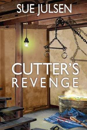 Cutter's Revenge de Sue Julsen