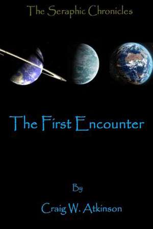 The First Encounter de Craig W. Atkinson