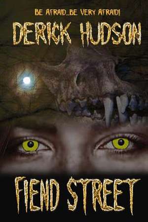 Fiend Street de MR Derick Hudson