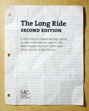 The Long Ride, Second Edition de Students at the Center