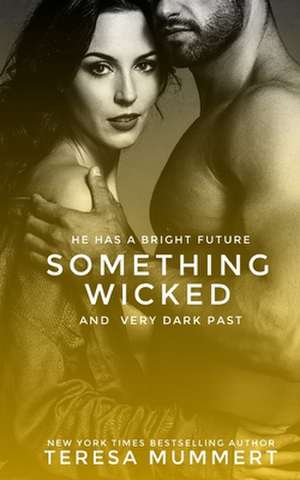 Something Wicked de Teresa Mummert