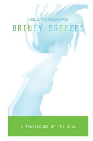 Briney Breezes de Melvyn Howard