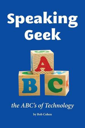 Speaking Geek de Bob Cohen