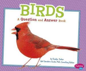 Birds: A Question and Answer Book de Isabel Martin