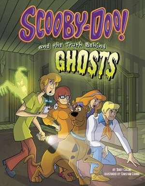 Scooby-Doo! and the Truth Behind Ghosts de Terry Collins