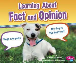 Learning about Fact and Opinion de Martha E. H. Rustad