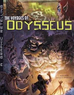 The Voyages of Odysseus: A Graphic Retelling de Blake Hoena