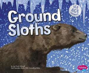 Ground Sloths de Joy Frisch-Schmoll