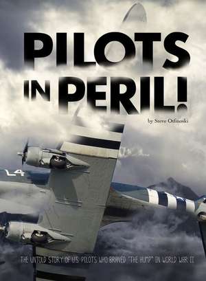 Pilots in Peril! de Steven Otfinoski