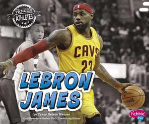 Lebron James de Tracy Nelson Maurer