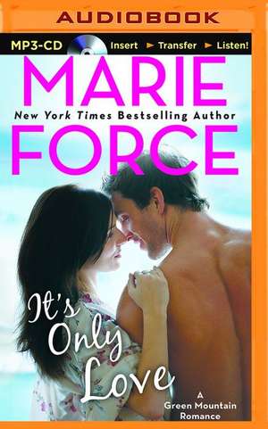 It's Only Love de Marie Force